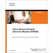 Cisco Secure Firewall Services Module (FWSM) by Blair, Ray; Durai, Arvind, 9781587053535