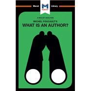 Michel Foucault's What Is An Author? by Smith-Laing,Tim, 9781912453535