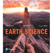 Earth Science by Tarbuck, Edward J.; Lutgens, Frederick K.; Tasa, Dennis G., 9780134543536