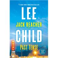 Past Tense A Jack Reacher Novel by Child, Lee, 9780399593536