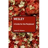 Wesley by Vickers, Jason E., 9780567033536
