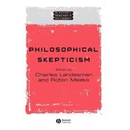 Philosophical Skepticism by Landesman, Charles; Meeks, Roblin, 9780631213536