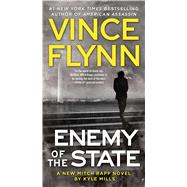 Enemy of the State by Flynn, Vince; Mills, Kyle, 9781476783536