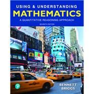 MyLab Math with Pearson eText -- 18 Week Standalone Access Card -- for Using & Understanding Mathematics A Quantitative Reasoning Approach by Bennett, Jeffrey O., 9780135903537