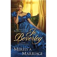 Merely a Marriage by Beverley, Jo, 9780399583537