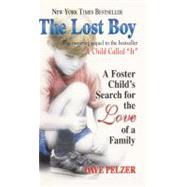 The Lost Boy: A Foster Child's Search for the Love of a Family by Pelzer, Dave, 9780613173537