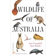 Wildlife of Australia by Campbell, Iain; Woods, Sam, 9780691153537