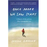 Once More We Saw Stars by GREENE, JAYSON, 9781524733537