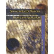Semiconductor Devices: Theory and Application by James Fiore, 9781796543537