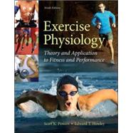 Exercise Physiology: Theory and Application to Fitness and Performance by Powers, Scott; Howley, Edward, 9780073523538