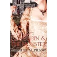 Maiden and the Monster by Pillow, Michelle M., 9781477513538