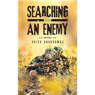 Searching for an Enemy by Bharadwaj, Krish, 9781482843538