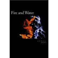 Fire and Water: A Collaborative Collection of Poetry by Stanley, J. V.; Ramey, A. N.; Writerz Block, 9781484063538