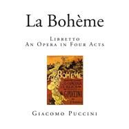 Libretto - an Opera in Four Acts by Illica, L.; Giacosa, G.; Grist, W.; Pinkerton, P.; Puccini, Giacomo, 9781507683538