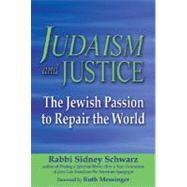 Judaism and Justice by Schwarz, Sidney, 9781580233538
