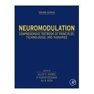 Neuromodulation by Krames, Elliot S.; Peckham, P. Hunter; Rezai, Ali R., 9780128053539