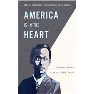America Is in the Heart by Bulosan, Carlos; Alquizola, Marilyn C.; Hirabayashi, Lane Ryo, 9780295993539