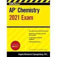 Cliffsnotes Ap Chemistry 2021 Exam by Spangenberg, Angela Woodward, 9780358353539