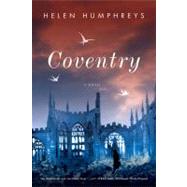 Coventry: A Novel by Humphreys, Helen, 9780393073539