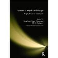 Systems Analysis and Design: People, Processes, and Projects by Siau,Keng, 9780765623539