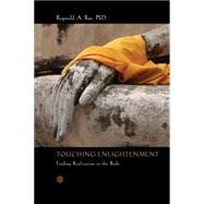 Touching Enlightenment by Ray, Reginald A., Ph.D., 9781622033539
