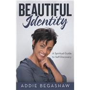Beautiful Identity by Begashaw, Addie, 9781973663539