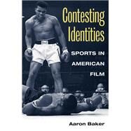 Contesting Identities by Baker, Aaron, 9780252073540