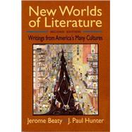 NEW WORLDS OF LIT 2E PA by Beaty, Jerome; Hunter, J. Paul, 9780393963540