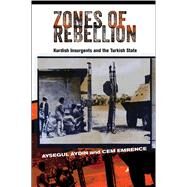 Zones of Rebellion by Aydin, Aysegul; Emrence, Cem, 9780801453540