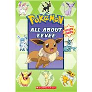 All About Eevee (Pokémon) by Whitehill, Simcha, 9781338723540
