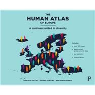 The Human Atlas of Europe by Ballas, Dimitris; Dorling, Danny; Hennig, Benjamin, 9781447313540