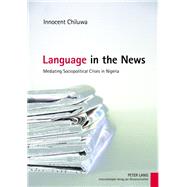 Language in the News by Chiluwa, Innocent, 9783631633540
