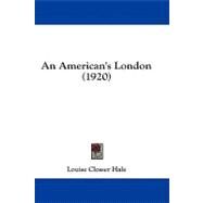 An American's London by Hale, Louise Closser, 9780548863541