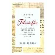 Letters from Filadelfia by Lazo, Rodrigo, 9780813943541