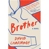 Brother by Chariandy, David, 9781635573541