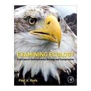 Examining Ecology by Rees, Paul A., 9780128093542