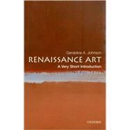 Renaissance Art: A Very Short Introduction by Johnson, Geraldine A., 9780192803542