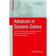 Advances in Dynamic Games by Cardaliaguet, Pierre; Cressman, Ross, 9780817683542