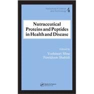 Nutraceutical Proteins and Peptides in Health and Disease by Mine; Yoshinori, 9780824753542