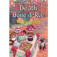 Death Gone A-Rye by Archer, Winnie, 9781496733542