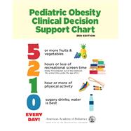 5210 Pediatric Obesity Clinical Decision Support Chart by American Academy of Pediatrics; Bolling, Christopher F, M. D; Rogers, Victoria, M.D., 9781610023542