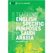 Perspectives on Teaching English for Specific Purposes in Saudi Arabia by Hastings, Christopher; Curtis, Andy, 9781942223542