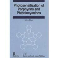 Photosensitization of Porphyrins and Phthalocyanines by Okura; Ichiro, 9789056993542