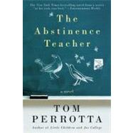 The Abstinence Teacher by Perrotta, Tom, 9780312363543