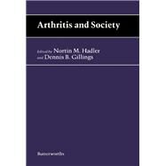 Arthritis and Society by Nortin M. Hadler, 9780407023543