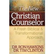 The New Christian Counselor by Hawkins, Ron; Clinton, Tim, 9780736943543