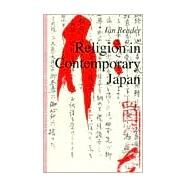 Religion in Contemporary Japan by Reader, Ian, 9780824813543