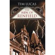 The Book of Renfield A Gospel of Dracula by Lucas, Tim, 9780743243544
