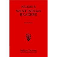 Nelson's West Indian Readers (Book Three) by Thornes,Nelson, 9781408523544
