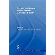 Citizenship and the Nation-State in Greece and Turkey by Dragonas,Thalia, 9780415543545